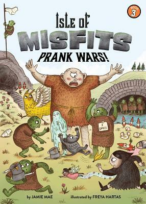 Isle of Misfits 3: Prank Wars! by Jamie Mae