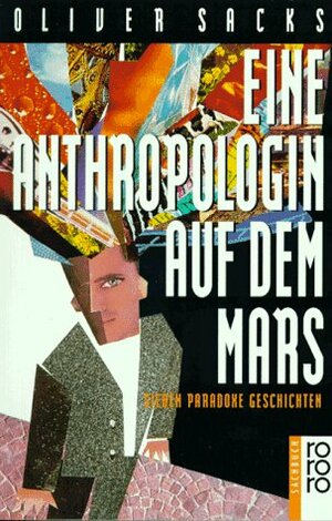 Eine Anthropologin auf dem Mars by Oliver Sacks, Jutta Schust, Alexandre Metraux, Hainer Kober