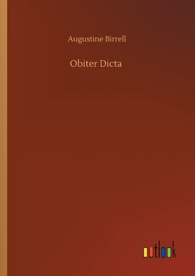 Obiter Dicta by Augustine Birrell