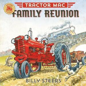 Tractor Mac Family Reunion by Billy Steers