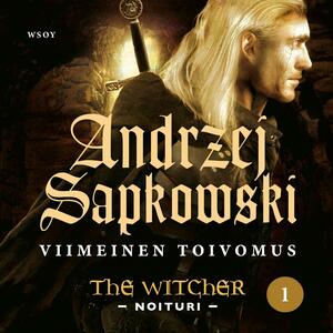 Viimeinen toivomus by Andrzej Sapkowski