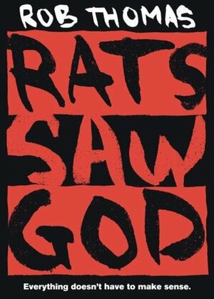 Rats Saw God by Rob Thomas