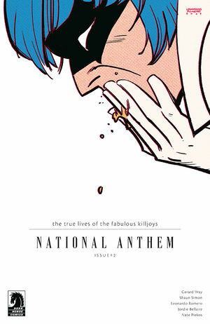 The True Lives of the Fabulous Killjoys: National Anthem #2 by Shaun Simon, Gerard Way