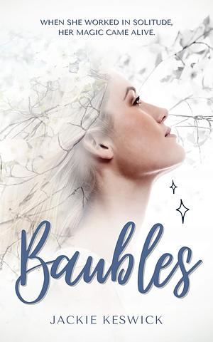 Baubles by Jackie Keswick