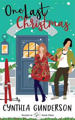 One Last Christmas by Cynthia Gunderson