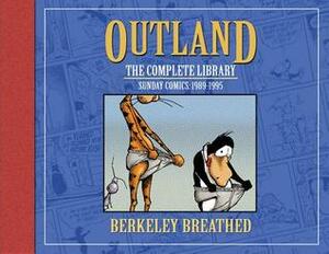 Berkeley Breathed's Outland: The Complete Collection by Berkeley Breathed