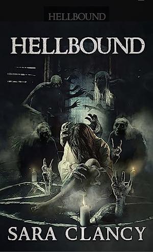 Hellbound by Sara Clancy, Merill Ravago, David Longhorn