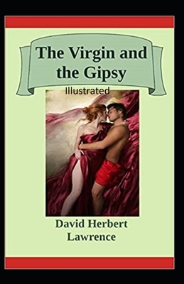 The Virgin and the Gypsy by D.H. Lawrence