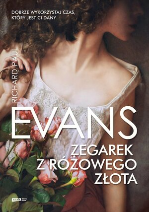 Zegarek z różowego złota by Richard Paul Evans