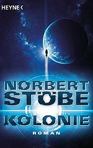 Kolonie by Norbert Stöbe