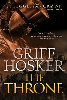 The Throne by Griff Hosker