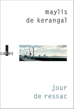 Jour de ressac by Maylis de Kerangal