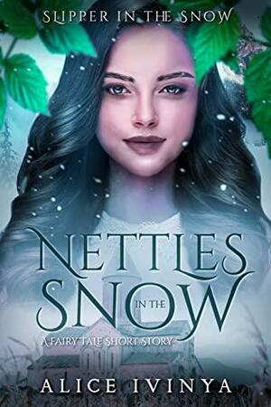 Nettles in the Snow by Alice Ivinya