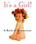 ItÂ's a Girl: A Book of Quotations by Ariel Books