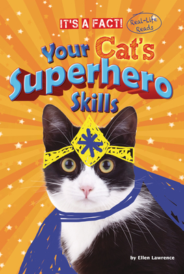 Your Cat's Superhero Skills by Ruth Owen