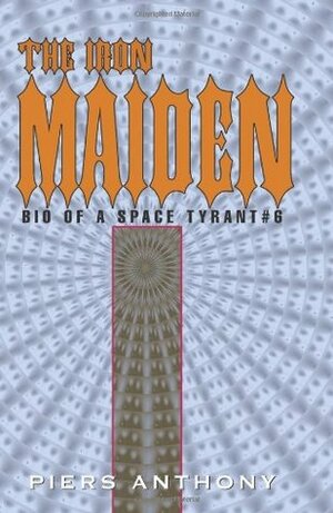 The Iron Maiden by Piers Anthony