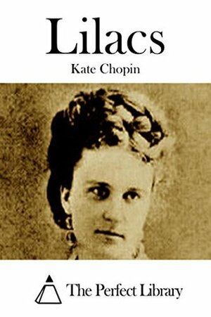 Lilacs by Kate Chopin