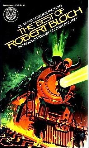 The Best of Robert Bloch by Lester del Rey, Robert Bloch