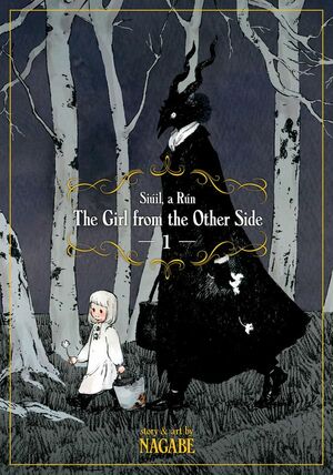 The Girl from the Other Side: Siúil, A Rún, Vol. 1 by Nagabe