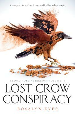 Lost Crow Conspiracy by Rosalyn Eves