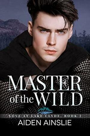 Master of the Wild by Aiden Ainslie