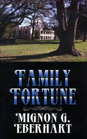 Family Fortune by Mignon G. Eberhart