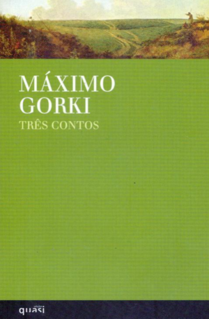 Três Contos by Maxim Gorky
