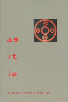 As It Is, Volume II by Tulku Urgyen Rinpoche