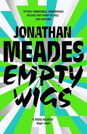 Empty Wigs by Jonathan Meades