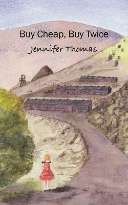 Buy Cheap, Buy Twice by Jennifer Thomas