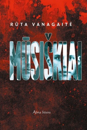 Mūsiškiai by Efraim Zuroff, Rūta Vanagaitė