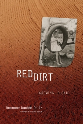 Red Dirt: Growing Up Okie by Roxanne Dunbar-Ortiz