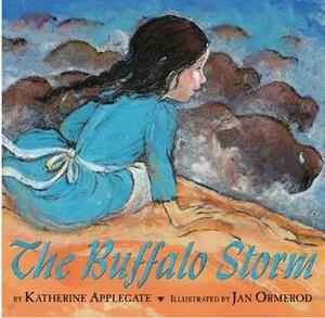 The Buffalo Storm by Katherine Applegate