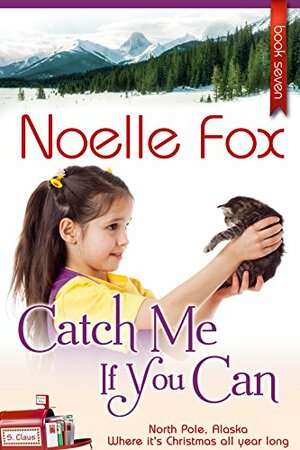 Catch Me If You Can by Noelle Fox