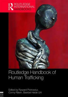 Routledge Handbook of Human Trafficking by 