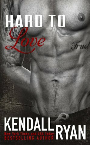 Hard to Love by Kendall Ryan