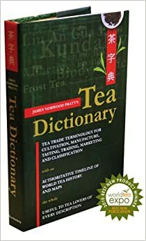 Tea Dictionary by Devan Shah, James Norwood Pratt