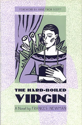 The Hard-Boiled Virgin by Frances Newman, Anne Firor Scott