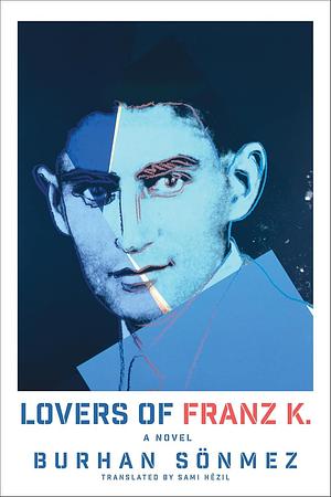 Lovers of Franz K by Burhan Sönmez