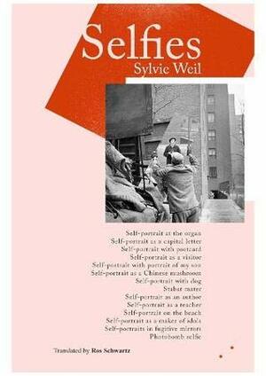 Selfies by Sylvie Weil, Ros Schwartz