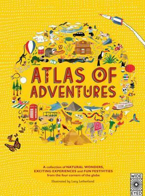 Atlas of Adventures by Lucy Letherland