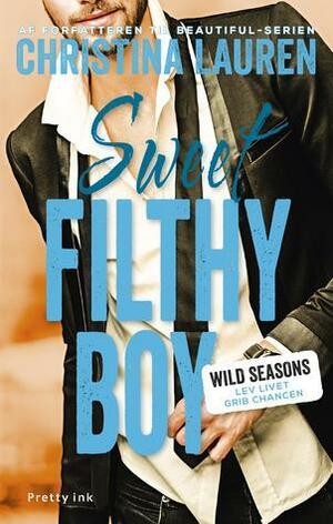 Sweet Filthy Boy by Christina Lauren