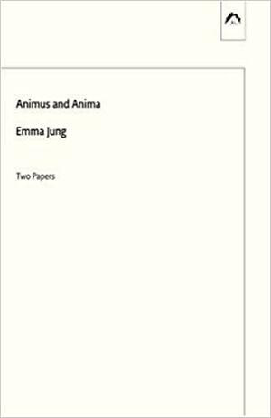 Animus and Anima by Emma Jung