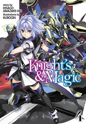 Knight's & Magic: Volume 4 by Hisago Amazake-no