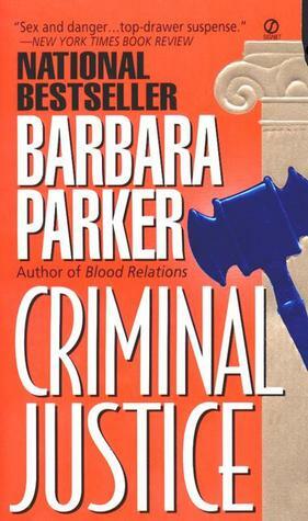 Criminal Justice by Barbara Parker