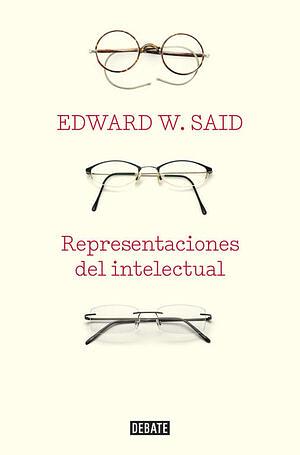 Representaciones del Intelectual by Edward W. Said