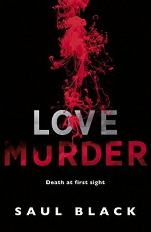 LoveMurder by Saul Black