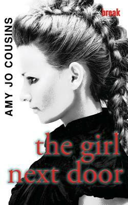 The Girl Next Door by Amy Jo Cousins