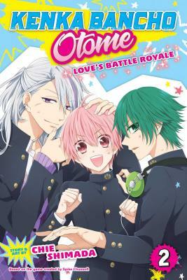 Kenka Bancho Otome: Love's Battle Royale, Vol. 2, Volume 2 by Chie Shimada