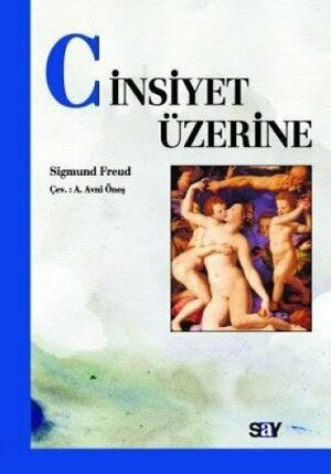 Cinsiyet Üzerine by Sigmund Freud